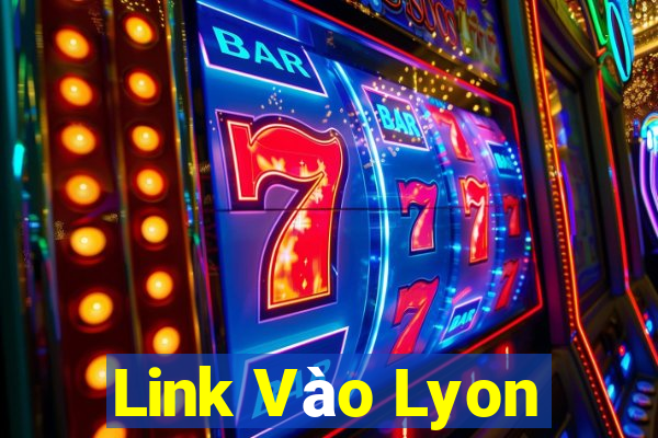 Link Vào Lyon