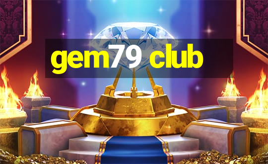 gem79 club