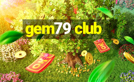 gem79 club