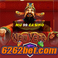 mu 99 casino