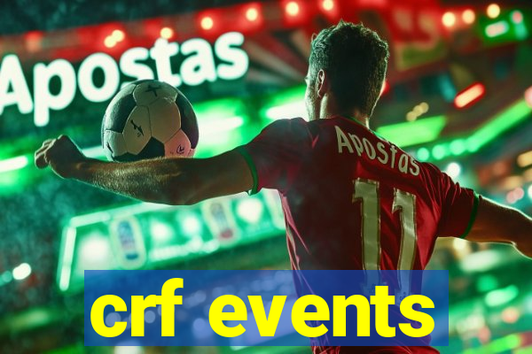 crf events