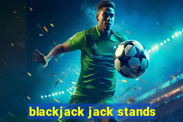 blackjack jack stands