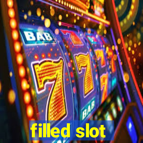 filled slot