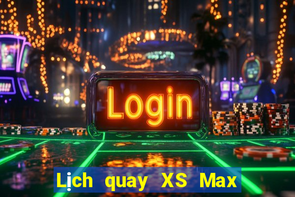 Lịch quay XS Max 3D ngày 30