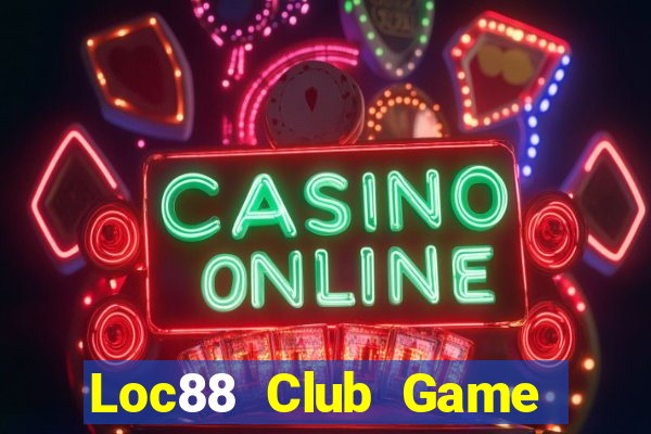 Loc88 Club Game Bài Hát