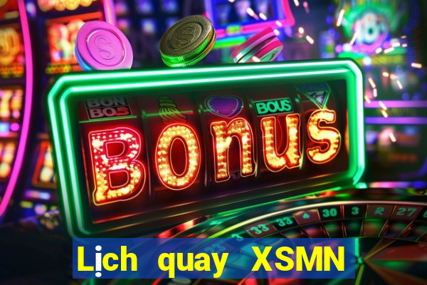 Lịch quay XSMN Thứ 3