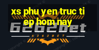 xs phu yen truc tiep hom nay