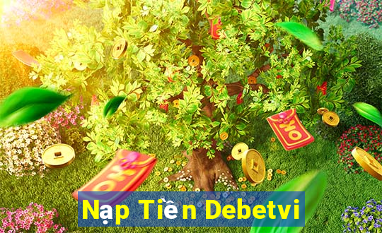 Nạp Tiền Debetvi