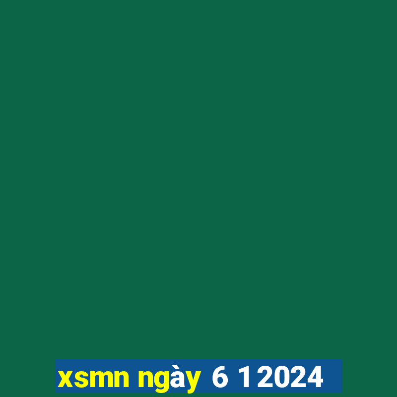 xsmn ngày 6 1 2024