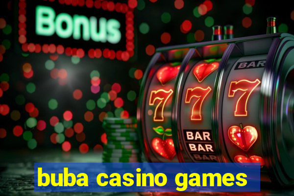 buba casino games