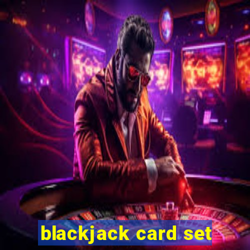 blackjack card set