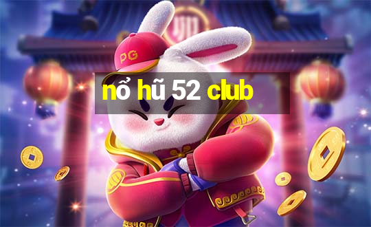 nổ hũ 52 club