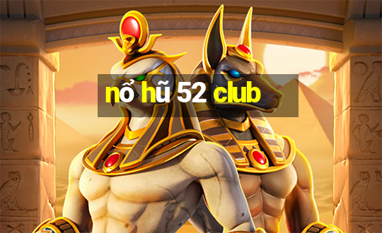 nổ hũ 52 club