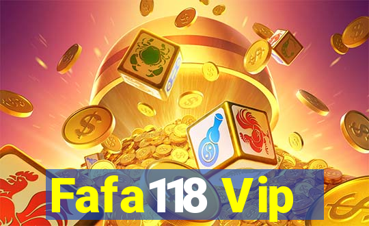 Fafa118 Vip