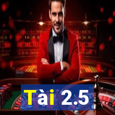 Tài 2.5