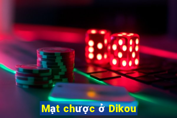 Mạt chược ở Dikou