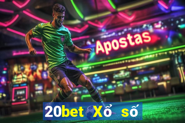 20bet Xổ số kiến thiết txc.bio