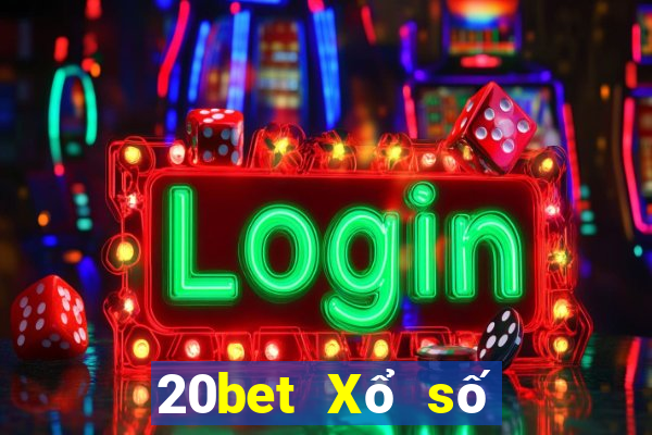 20bet Xổ số kiến thiết txc.bio