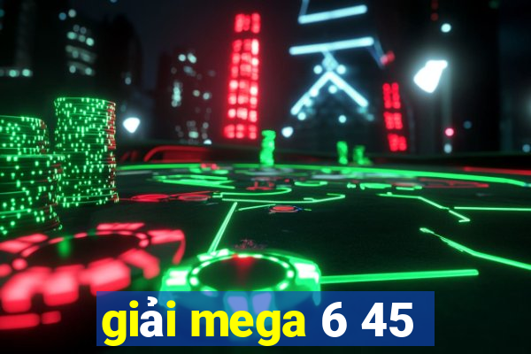 giải mega 6 45