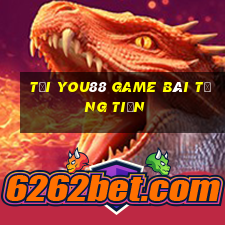 Tải You88 Game Bài Tặng Tiền