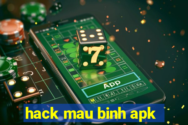 hack mau binh apk