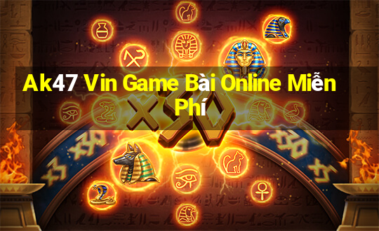 Ak47 Vin Game Bài Online Miễn Phí