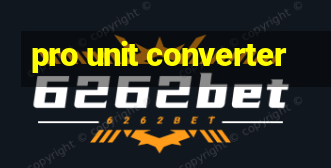 pro unit converter