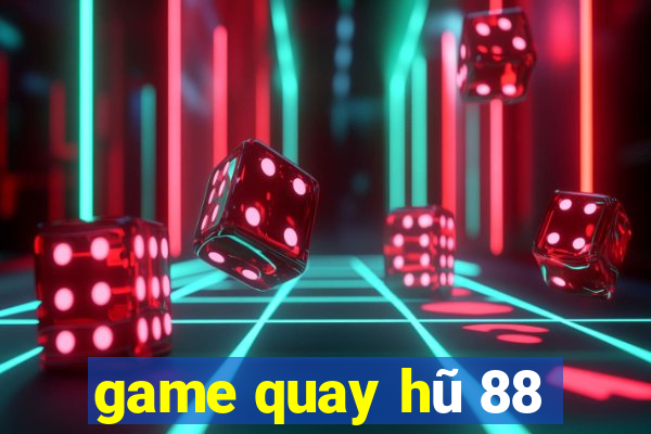 game quay hũ 88