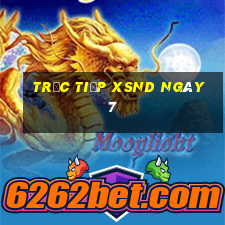 Trực tiếp XSND ngày 7