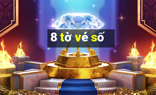 8 tờ vé số