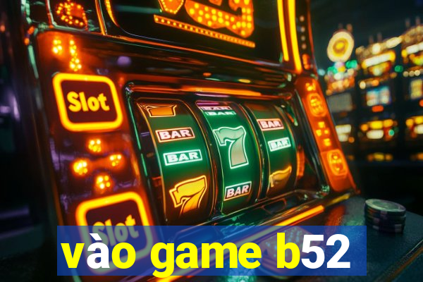 vào game b52