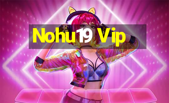 Nohu19 Vip