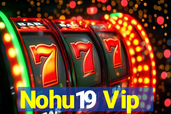 Nohu19 Vip