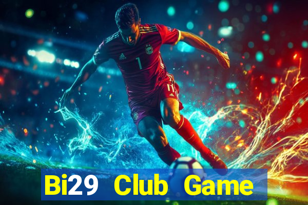 Bi29 Club Game Bài 88Vin