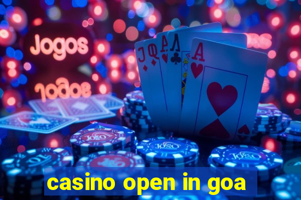 casino open in goa