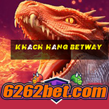 Khách hàng betway