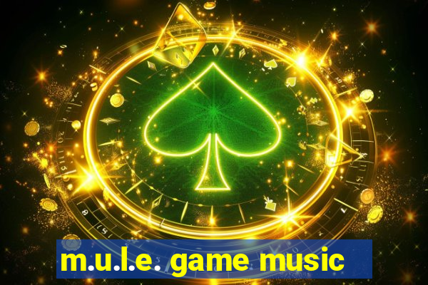 m.u.l.e. game music