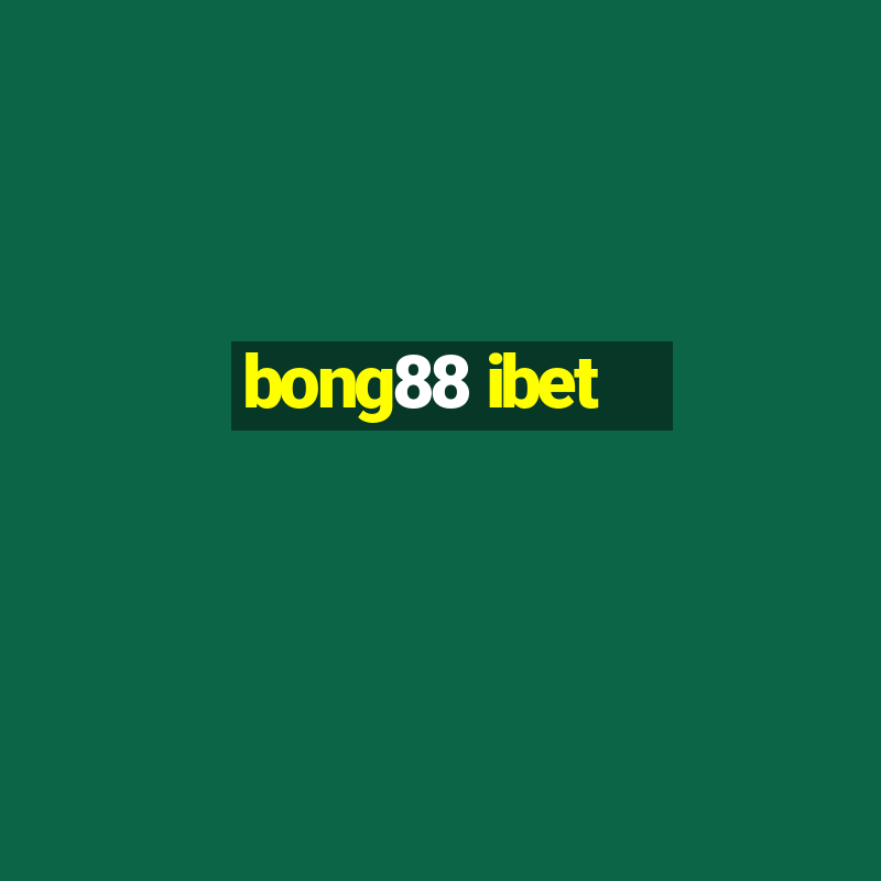 bong88 ibet