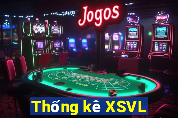 Thống kê XSVL