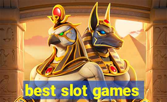 best slot games