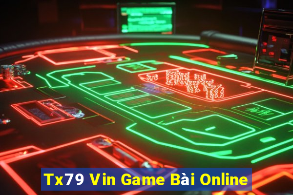 Tx79 Vin Game Bài Online