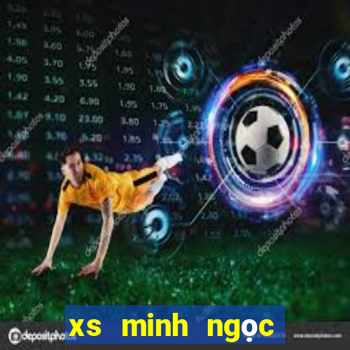 xs minh ngọc miền trung hôm nay