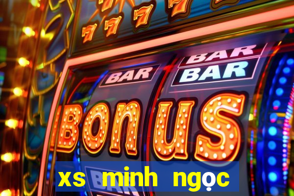 xs minh ngọc miền trung hôm nay