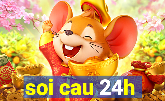 soi cau 24h