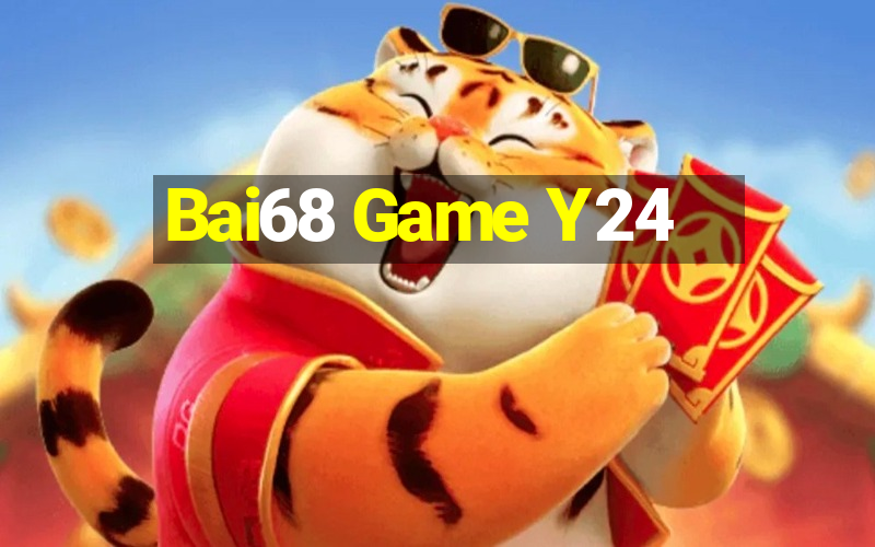 Bai68 Game Y24