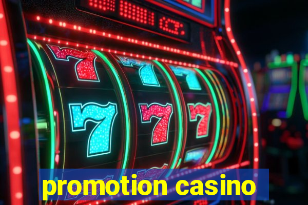 promotion casino