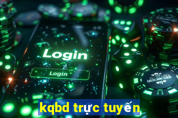 kqbd trực tuyến