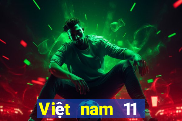 Việt nam 11 chọn năm nhất định