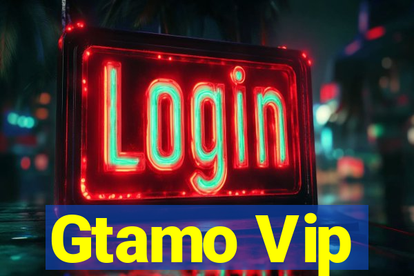 Gtamo Vip