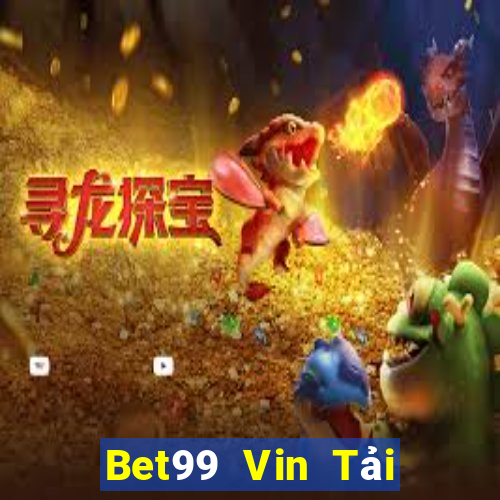 Bet99 Vin Tải Game Bài Đổi Thưởng